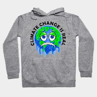 Climate Change Is Real Hoodie